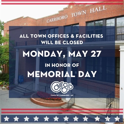 Memorial Day 2024: Town offices and facilities closed Monday 5/27 over an image of Town Hall