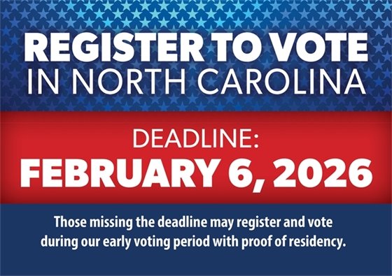 red, white and blue graphic reminding people that February 6 is the deadline to register to vote in NC