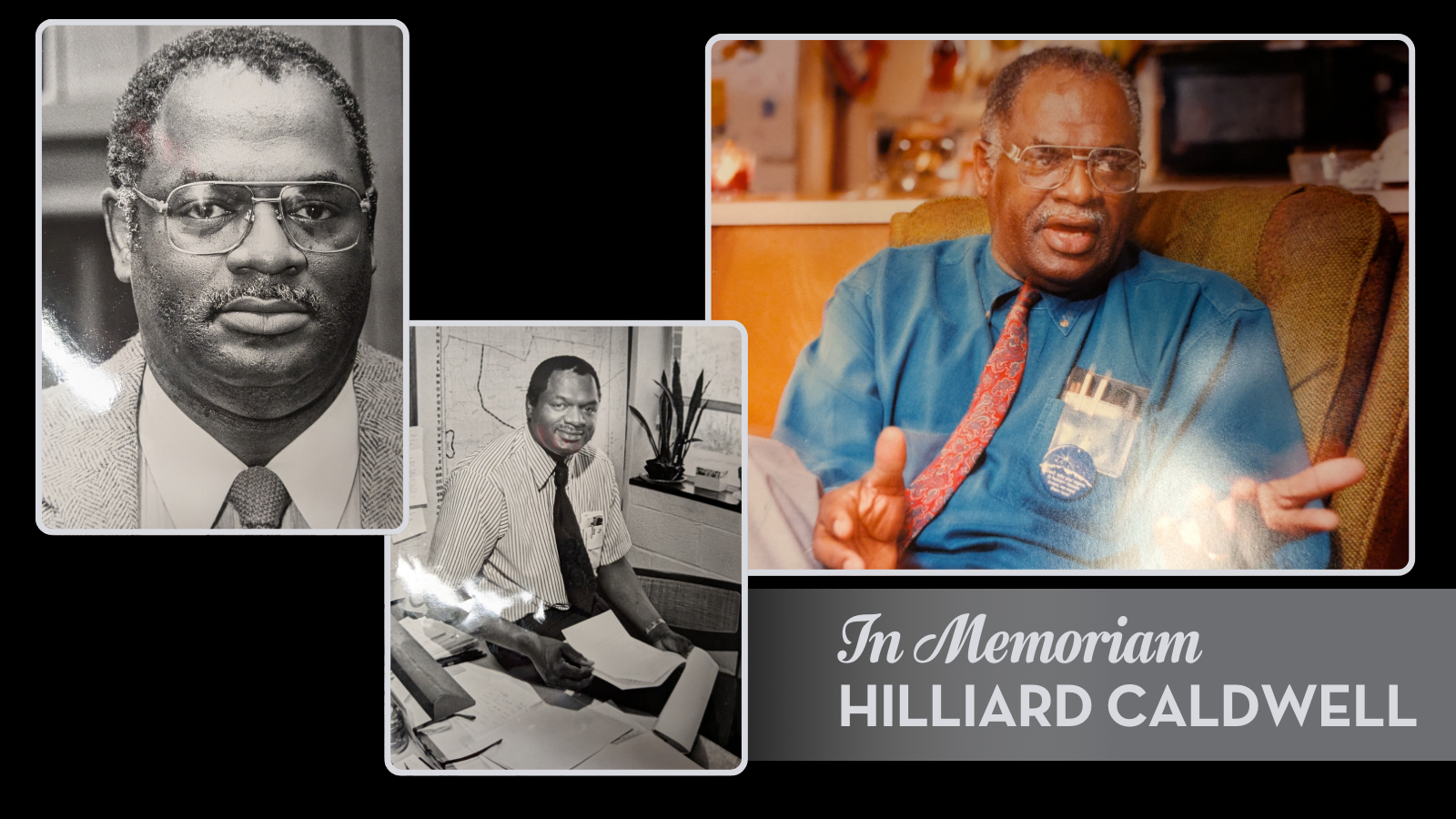 Hilliard Caldwell In Memoriam 